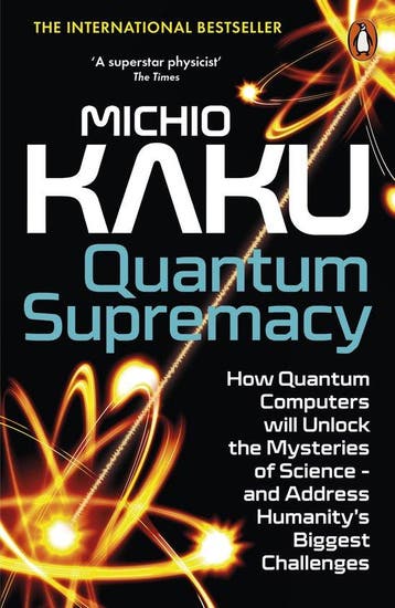 9780141999456 Quantum Supremacy Michio Kaku, Boeken, Verzenden, Nieuw, Michio Kaku