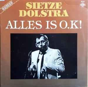 LP gebruikt - Sietze Dolstra - Alles is O.K!, Cd's en Dvd's, Vinyl | Nederlandstalig, Verzenden, Zo goed als nieuw