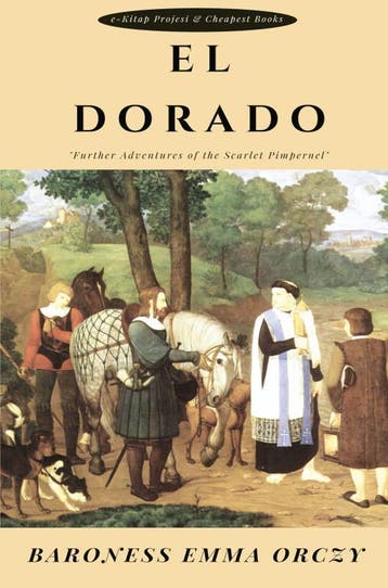 El Dorado | Baroness Emma Orczy | Nieuw, Boeken, Ophalen of Verzenden, Nieuw, Baroness Emma Orczy