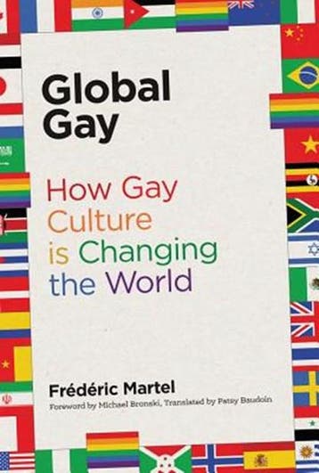Global Gay | 9780262037815 | FREDERIC (JOURNALIST) MARTEL ;, Ophalen of Verzenden, Zo goed als nieuw, FREDERIC (JOURNALIST) MARTEL ; PATSY (RESEARCH AFFILIATE,  MIT Librari