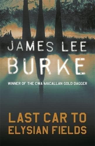 Last Car To Elysian Fields - James Lee Burke 9780753817964, Verzenden, Gelezen, James Lee Burke