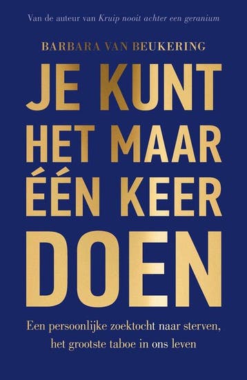 Je kunt het maar één keer doen - Barbara van Beukering - 978, Boeken, Verzenden, Nieuw