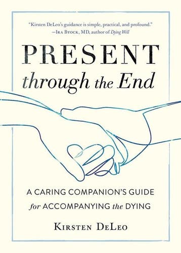 Present through the End - Kirsten Deleo 9781611807684, Verzenden, Zo goed als nieuw, Kirsten Deleo