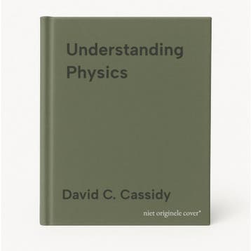 Understanding Physics - David C. Cassidy 9780387987569, Verzenden, Gelezen, David C. Cassidy