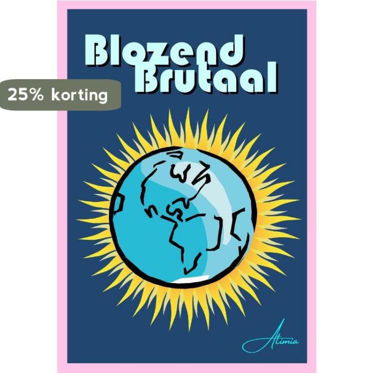 Blozend Brutaal 9789083296524 Atimia, Boeken, Literatuur, Zo goed als nieuw, Verzenden