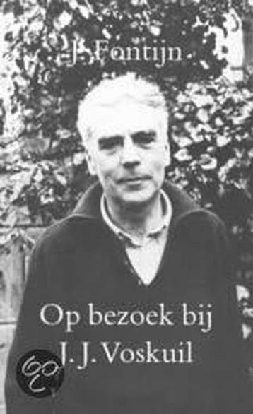 Op bezoek bij J.J. Voskuil - J. Fontijn 9789028207981, Verzenden, Gelezen, J. Fontijn