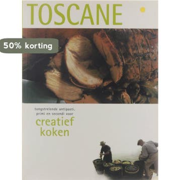 Toscane - Creatief koken / Creatief Koken 9789036613743, Verzenden, Zo goed als nieuw