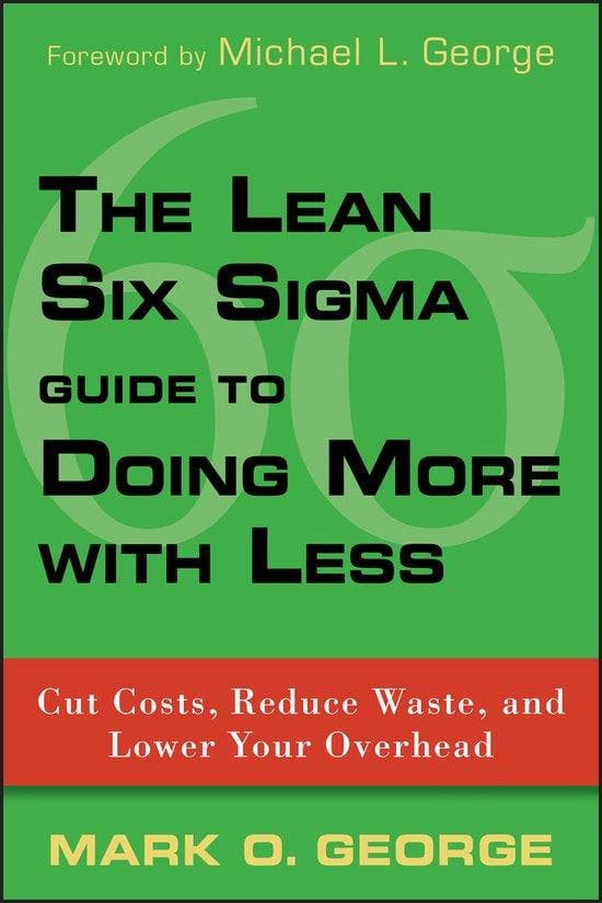 Lean Six Sigma Guide To Doing More With Less, Boeken, Literatuur, Ophalen of Verzenden