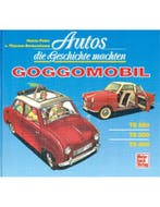 GOGGOMOBIL TS 250, TS 300, TS 400, AUTOS DIE GESCHICHTE, Nieuw, Author