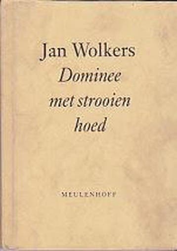 DOMINEE MET STROOIEN HOED - Jan Wolkers 9789029028257, Verzenden, Zo goed als nieuw, Jan Wolkers