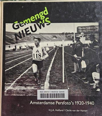 Gemengd nieuws: Amsterdamse persfotos, 1920-1940 - Harten, Verzenden, Gelezen, Harten