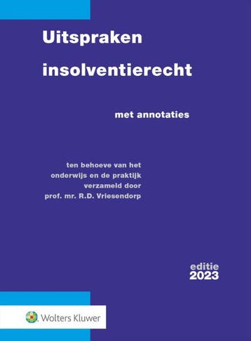 Uitspraken insolventierecht 2023 9789013171686, Boeken, Studieboeken en Cursussen, Verzenden, Zo goed als nieuw