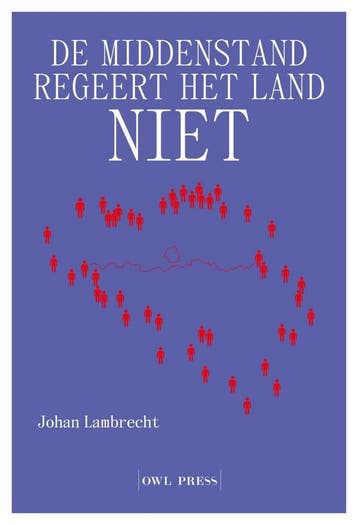 De middenstand regeert het land niet - Johan Lambrecht, Verzenden, Zo goed als nieuw, Johan Lambrecht
