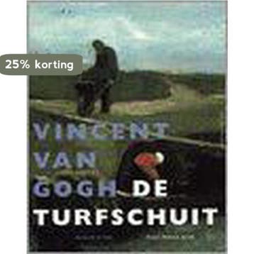 Vincent van Gogh / De turfschuit / Het Meesterwerk / 6, Verzenden, Gelezen, M. de Bois