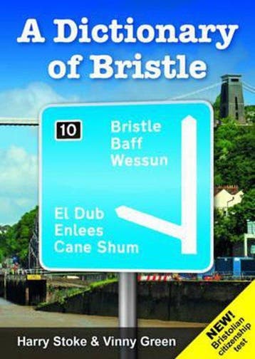 Dictionary Of Bristle 4th Ed - Harry Stoke 9781906477851, Verzenden, Zo goed als nieuw, Harry Stoke