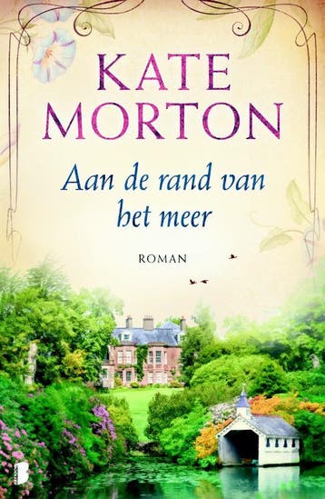Aan de rand van het meer 9789022572566 Kate Morton, Verzenden, Gelezen, Kate Morton