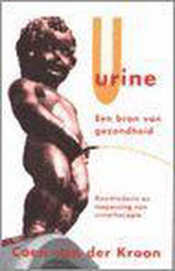 URINE EEN BRON VAN GEZONDHEID - Coen van der Kroon, Boeken, Verzenden, Gelezen, Coen van der Kroon