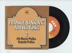 Frankie Yankovic And His Yanks – Oh Marie Polka / Duluth Pol, Ophalen of Verzenden, Nieuw in verpakking