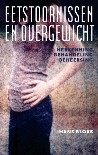 Eetstoornissen en overgewicht - H. Bloks 9789057122132, Boeken, Verzenden, Zo goed als nieuw, H. Bloks