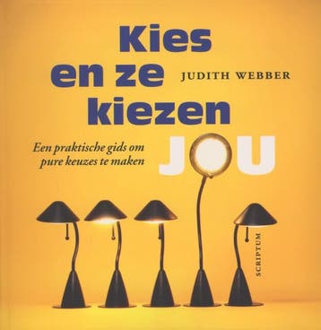 Kies en ze kiezen jou 9789055948796 Judith Webber, Verzenden, Zo goed als nieuw, Judith Webber
