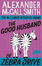 Good Husband of Zebra Drive, The 9780349117737, Verzenden, Gelezen, Alexander McCall Smith