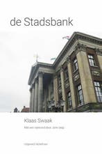de Stadsbank 9789083420110 Klaas Swaak, Verzenden, Zo goed als nieuw, Klaas Swaak