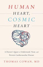 9781603586191 Human Heart, Cosmic Heart Thomas Cowan, Verzenden, Nieuw, Thomas Cowan