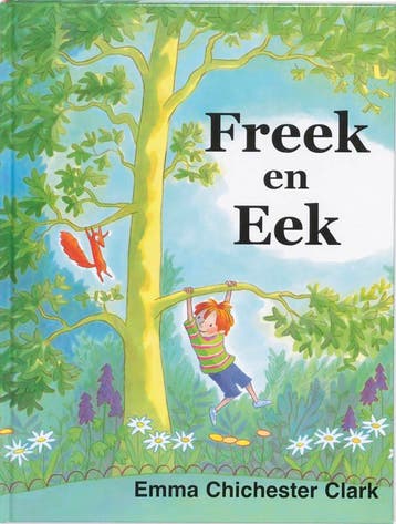 Freek en Eek - E. Chichester Clark 9789053416518, Verzenden, Gelezen, E. Chichester Clark