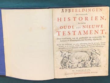 Afbeeldingen der voornaamste Historien, soo van het Oude als, Antiek en Kunst