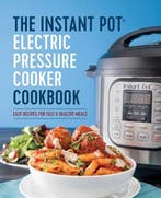 The Instant Pot Electric Pressure Cooker Cookbook, Verzenden, Nieuw