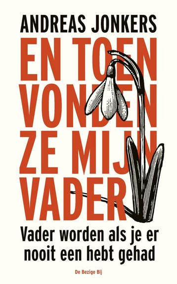 En toen vonden ze mijn vader (9789403114316), Boeken, Verzenden, Nieuw