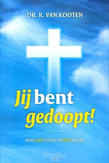 Jij bent gedoopt! - R. van Kooten 9789491583575, Boeken, Godsdienst en Theologie, Verzenden, Gelezen, R. van Kooten
