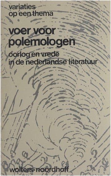 Voer voor polemologen : oorlog en vrede in de Nederlandse, Verzenden, Gelezen, Drop W Gestel Frank Charles van Steenbeek Jan Wieger