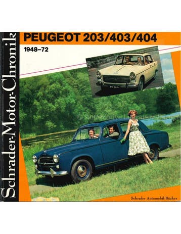 PEUGEOT 203 / 403 / 404, SCHRADER MOTOR CHRONIK, Nieuw, Peugeot, Author