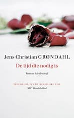 De tijd die nodig is 9789029085182 Jens Christian Grøndahl, Boeken, Verzenden, Gelezen, Jens Christian Grøndahl