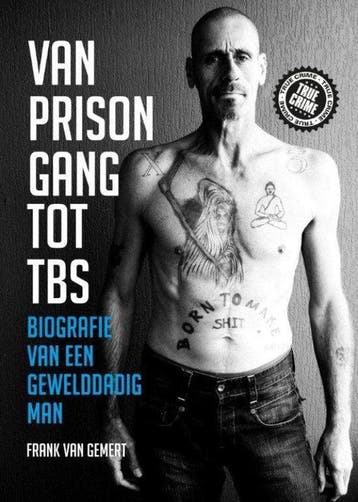 Van prison gang tot TBS, Boeken, Ophalen of Verzenden, Nieuw