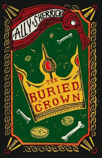 The Buried Crown - Ally Sherrick 9781910655320, Verzenden, Zo goed als nieuw, Ally Sherrick