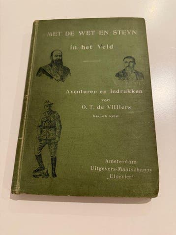 Ockie T. de Villiers - Met de Wet en Steyn in het Veld -