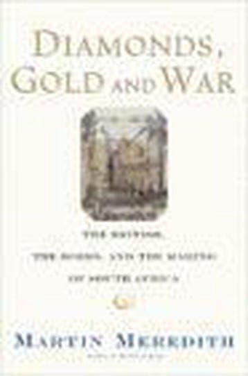 Diamonds, Gold, and War - Martin Meredith 9781586484736, Verzenden, Gelezen, Martin Meredith