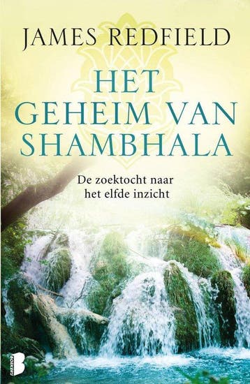 9789022569610 Het geheim van Shambhala James Redfield, Verzenden, Nieuw, James Redfield
