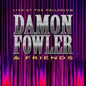 cd - damon fowler &amp; friends- - LIVE AT THE PALLADIUM..., Verzenden, Zo goed als nieuw