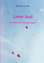 9789402123791 Lieve Juul | Tweedehands, Boeken, Verzenden, Zo goed als nieuw, Nathalie van Stijn