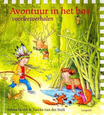 Avontuur in het bos Voorleesverhalen - 2023 Editie, Verzenden, Gelezen, Selma Noort & Tineke Van Der Stelt
