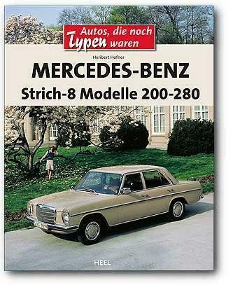 Mercedes-Benz Strich-8 Modelle 200-280, Heribert Hofner, Verzenden, Nieuw, Mercedes