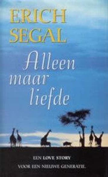 ALLEEN MAAR LIEFDE 9789068016024 E. Segal, Boeken, Streekboeken en Streekromans, Verzenden, Gelezen, E. Segal