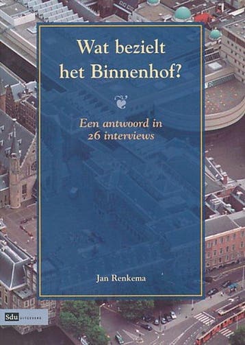 Wat bezielt het Binnenhof ? - Jan Renkema 9789012106160, Boeken, Overige Boeken, Verzenden, Gelezen, Jan Renkema