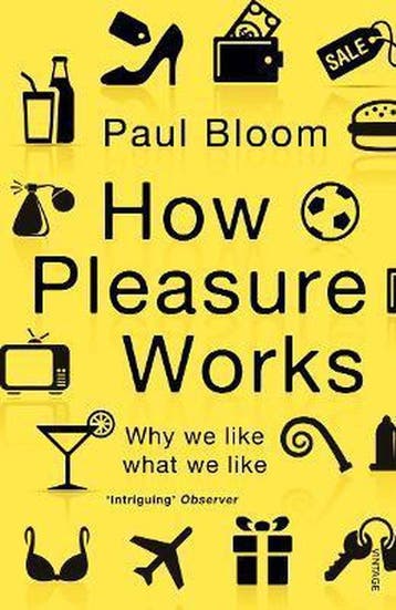 How Pleasure Works - Paul Bloom 9780099548768, Verzenden, Gelezen, Paul Bloom