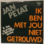 vinyl single 7 inch - Jan Petat - Ik Ben Met Jou Niet Get..., Cd's en Dvd's, Vinyl Singles, Verzenden, Zo goed als nieuw