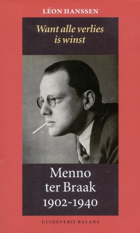 Menno ter Braak 1902-1940 9789050185271 L. Hanssen, Boeken, Geschiedenis | Wereld, Gelezen, Verzenden