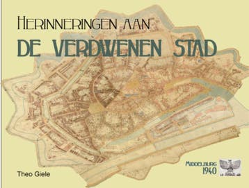 Herinneringen aan de verdwenen stad - Theo Giele, Verzenden, Zo goed als nieuw, Theo Giele